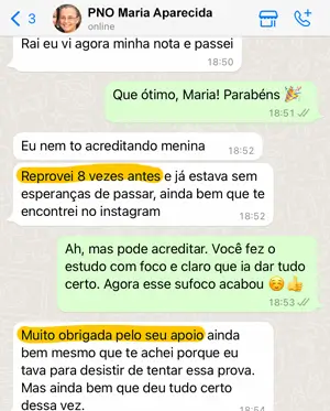 Mensagem de aluno(a): Reprovou 8x e estava pronta para desistir, me encontrou, estudou da forma certa e venceu a prova!